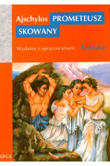 Prometeusz skowany (mi�kka) - Ajschylos