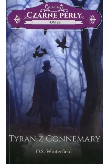 Tyran z Connemary. Czarne Per�y. Tom 29 - O. S. Winterfield