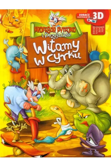 Profesor Pytajko i Przyjaciele Witamy w cyrku
