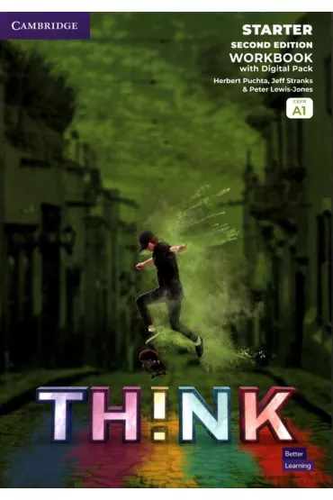 Think. Second Edition Starter. Workbook with Digital Pack - Herbert Puchta, Peter Lewis-Jones, Jeff Stranks