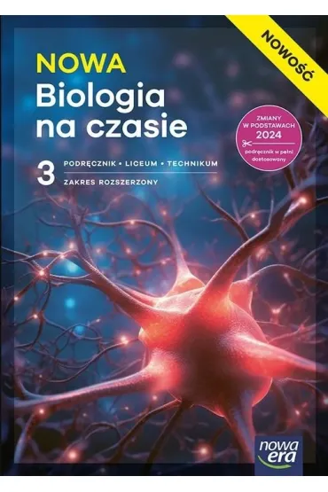 NOWA Biologia na czasie 3. Podr�cznik dla liceum og�lnokszta�c�cego i technikum. Zakres rozszerzony. Edycja 2026 - Franciszek Dubert, Jolanta Holeczek, Marek Guzik, Stanis�aw Krawczyk, W�adys�aw Zamachowski, Anna  Helmin