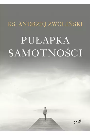 Pu�apka samotno�ci - Andrzej Zwoli�ski
