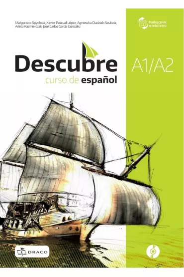 Descubre A1.2/A2. Curso de español. Podrcznik wieloletni do jzyka hiszpaskiego + CD - Agnieszka  Dudziak-Szukaa, Magorzata  Spychaa-Wawrzyniak, Arleta  Kamierczak, Jos Carlos Garcia Gonzlez, Xavier Pascual Lopez