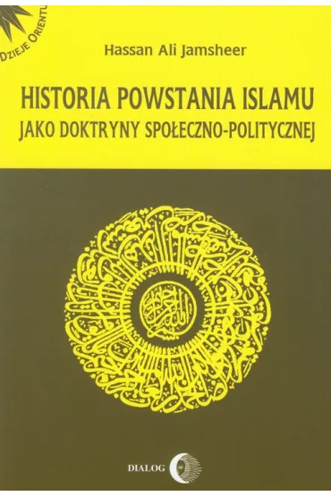 Historia powstania islamu - Ali Jamsheer Hassan