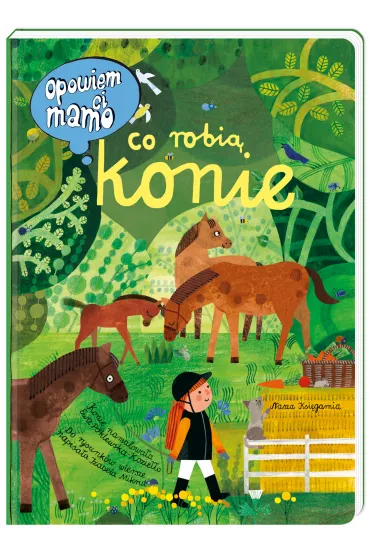 Opowiem ci, mamo, co robi konie - Ewa Poklewska-Kozieo, Izabela Mikrut