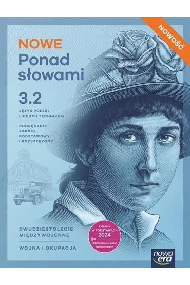 NOWE Ponad s�owami 3. Cz�� 2. Podr�cznik dla liceum og�lnokszta�c�cego i technikum. Zakres podstawowy i rozszerzony. Edycja 2026 - Anna R�wny, Joanna Ginter, Joanna Ko�cierzy�ska, Anna Cisowska, Aleksandra Wr�blewska, Ma�gorzata  Matecka
