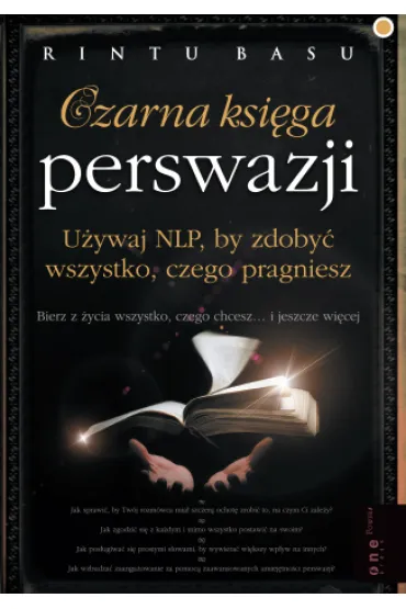 Czarna ksi�ga perswazji. U�ywaj NLP by zdoby� wszystko czego pragniesz - Basu Rintu