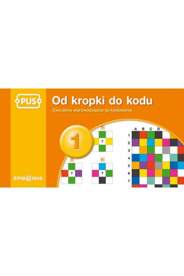 Od kropki do kodu 1. Ćwiczenia wprowadzające do kodowania