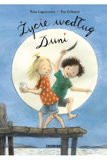 ycie wedug Duni - Lagercrantz Rose Eriksson Eva