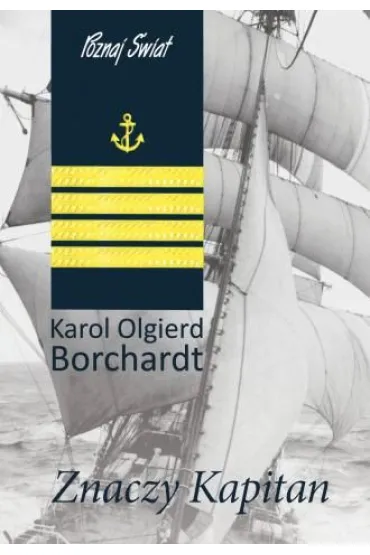 Znaczy Kapitan - Karol Olgierd Borchardt