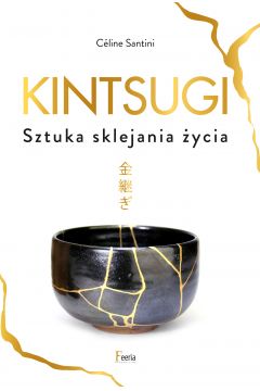 eBook Kintsugi. Sztuka sklejania ycia pdf