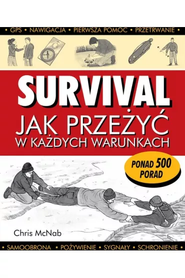 Survival. Jak prze�y� w ka�dych warunkach - Chris McNab