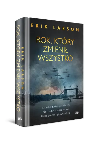 Rok, kt�ry zmieni� wszystko - Erik Larson