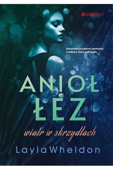 Anio� �ez. Wiatr w skrzyd�ach - Layla Wheldon