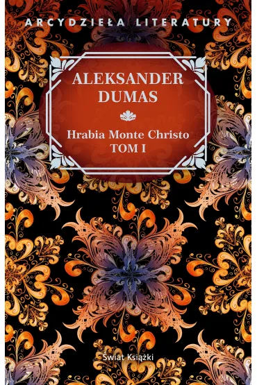 Hrabia Monte Christo. Tom 1 - Aleksander Dumas