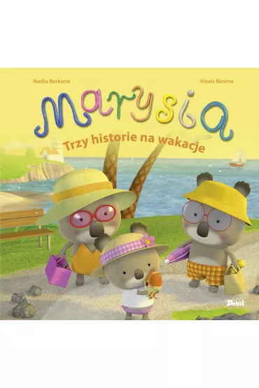 Marysia Trzy historie na wakacje - Nadia Berkane