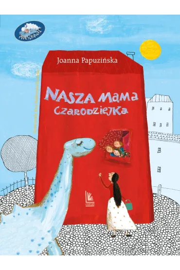 Nasza mama czarodziejka - Joanna Papuzi�ska