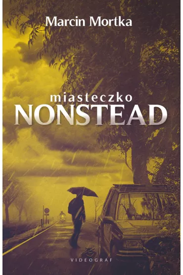 Miasteczko Nonstead - Marcin Mortka