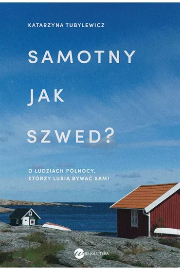 Samotny jak Szwed - Katarzyna Tubylewicz