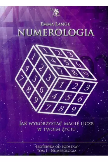Numerologia. Ezoteryka od podstaw. Tom 1 - Emma Lange