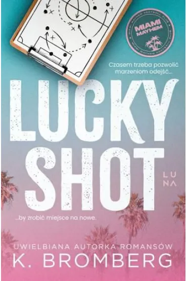 Lucky Shot - K. Bromberg