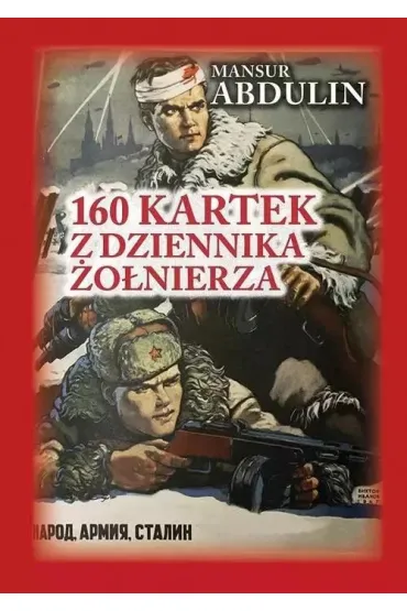 160 kartek z dziennika �o�nierza - Mansur Abdulin