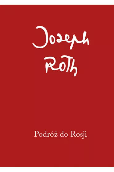 Podr� do Rosji - Joseph Roth