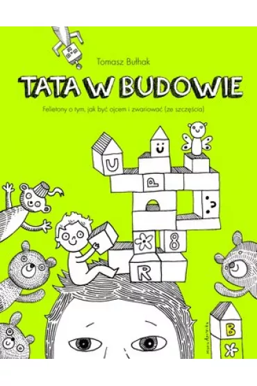 Tata w budowie - Tomasz Bu�hak