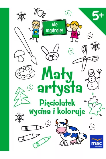 Ma�y artysta pi�ciolatek wycina i koloruje ale m�drale