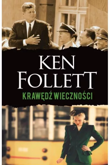 Kraw�d� wieczno�ci. Stulecie. Tom 3 - Ken Follett