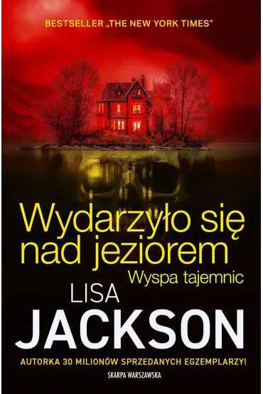 Wydarzy�o si� nad jeziorem. Wyspa tajemnic - Lisa Jackson