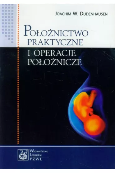 Po�o�nictwo praktyczne i operacje po�o�nicze - Joachim W. Dudenhausen