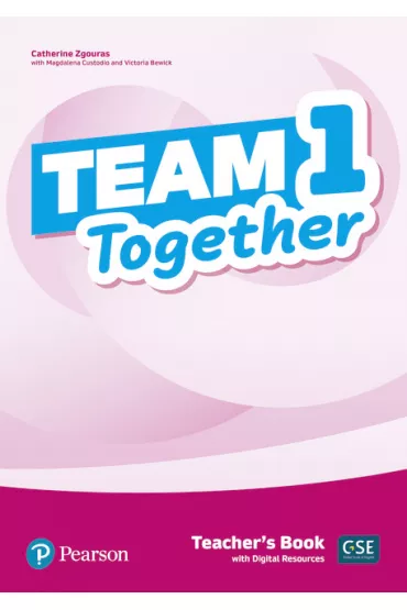Team Together 1. Teacher's Book + Ksi��ka w wersji cyfrowej - Magdalena  Custodio, Catherine Zgouras, Victoria  Bewick