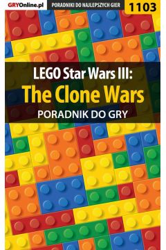 eBook LEGO Star Wars III: The Clone Wars. Poradnik do gry pdf epub