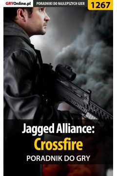eBook Jagged Alliance: Crossfire - poradnik do gry pdf epub