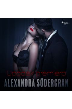Audiobook Upadek Premiera - opowiadanie erotyczne mp3
