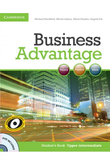 Business Advantage Upper-Intermediate Student`s Book with DVD - Almut Koester, Angela Pitt, Michael Handford, Martin Lisboa