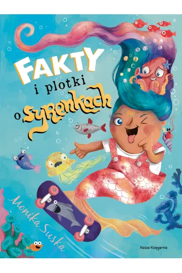 Fakty i plotki o syrenkach - Monika Suska