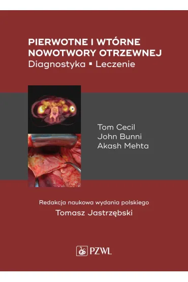 Pierwotne i wt�rne nowotwory otrzewnej - Cecil Tom, John  Bunni, Mehta Akash
