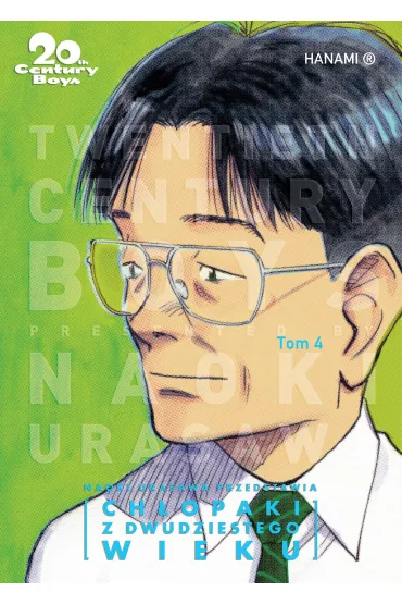 Ch�opaki z dwudziestego wieku. 20th Century Boys. Tom 4 - Naoki Urasawa