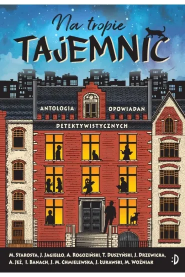 Na tropie tajemnic. Antologia opowiada� detektywistycznych