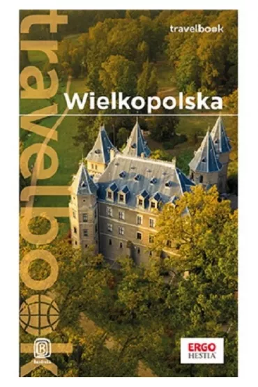 Wielkopolska. Travelbook - Katarzyna Rodacka