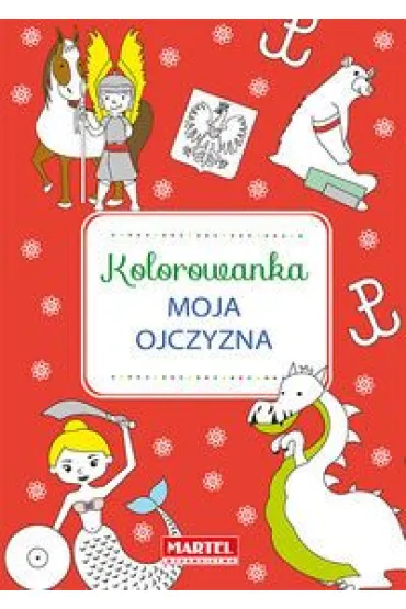 Kolorowanka Moja Ojczyzna