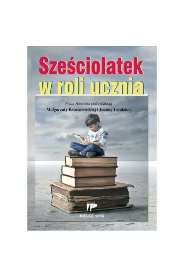 Sze�ciolatek w roli ucznia - Ma�gorzaty Kwa�niewskiej i Joanny Lendzion