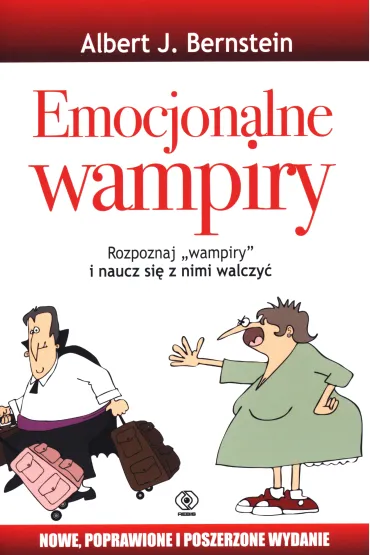 Emocjonalne wampiry - Albert J. Bernstein