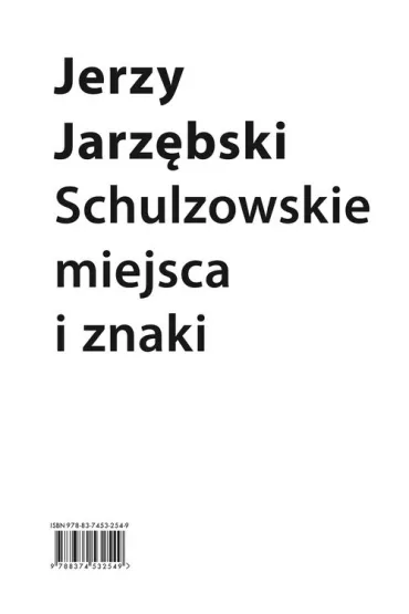 Schulzowskie miejsca i znaki - Jerzy Jarz�bski