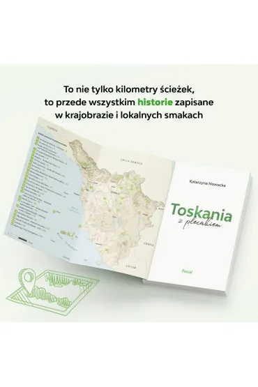 Toskania z plecakiem. Najpi�kniejsze szlaki piesze - Katarzyna Nowacka