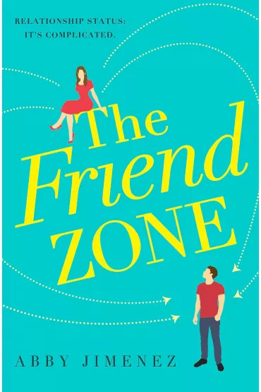The Friend Zone - Abby  Jimenez