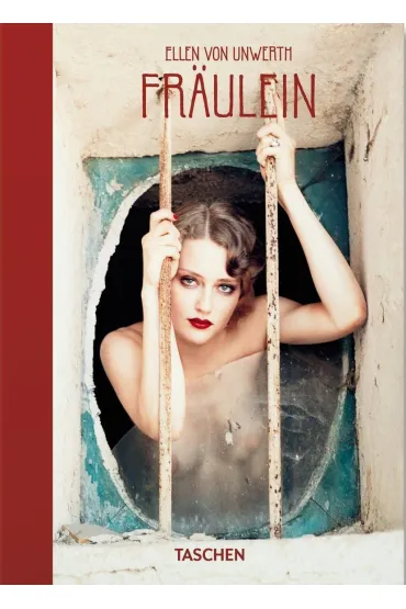 Ellen von Unwerth. Fraulein. 40th Ed. wer. angielska - Ingrid Sischy