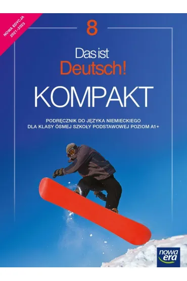 Das ist Deutsch! Kompakt 8. Podr�cznik Jolanta Kami�ska Nowa Era - Jolanta Kami�ska
